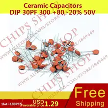 1LOT 100PCS Ceramic Capacitors DIP 30pF 300 80 20 50V 0 03nF