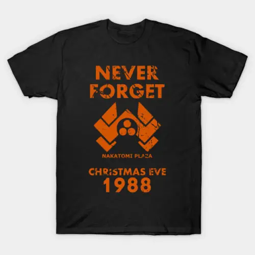 Забавная черная футболка с надписью Never Forget Nakatomi Plaza Christmas Eve S-3Xl унисекс 2019 |