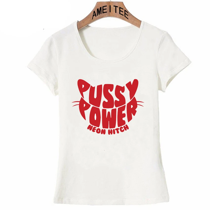 Pussy Power Neon Hitch lette футболка Летняя Милая женская с коротким рукавом изображением