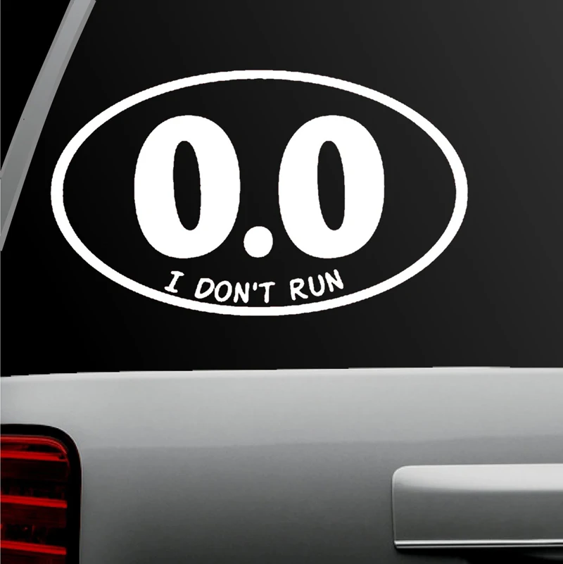 0,0 I't Run-Anti Marathon Lazy Jogging-Window бампер шкафчик автомобильный стикер 7 ''белые окна наклейка с надрезом