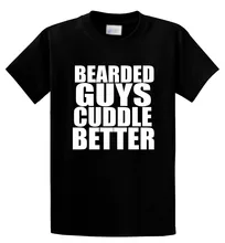 2017 Cotton T Shirts Clothing Short Graphic Bearded Guys Cuddle Better O-Neck Tees For Men