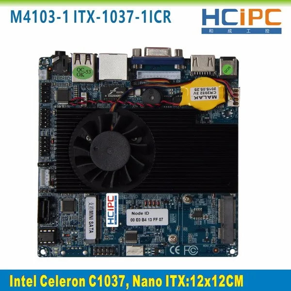 HCIPC Nano-1037U-1ICR, материнская плата Celeron C1037U Nano ITX, Встроенная плата