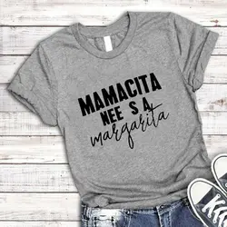 MAMACITA нуждается Маргарита белый черный футболка для женщин забавные футболка с изображением Летний стиль забавная Женская топы