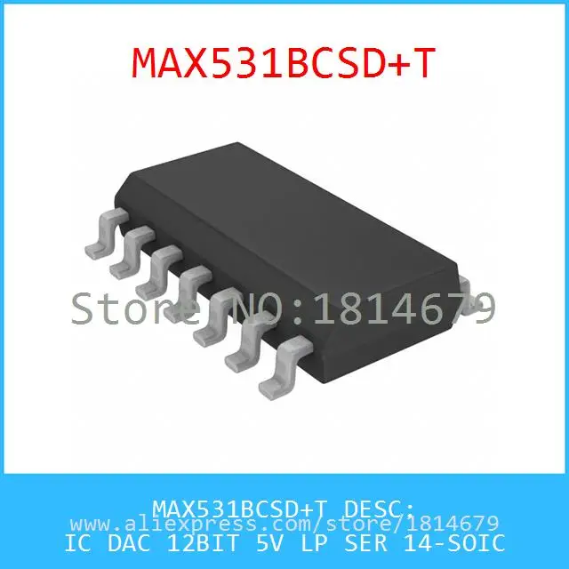 1 Шт./лот MAX531BCSD IC DAC 12BIT 5 В LP SER 14-SOIC 531 MAX531 531B |
