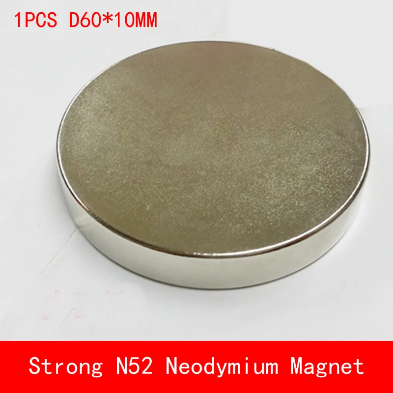 1PCS round D60x10mm N52 Super Powerful neodymium n52 diameter
