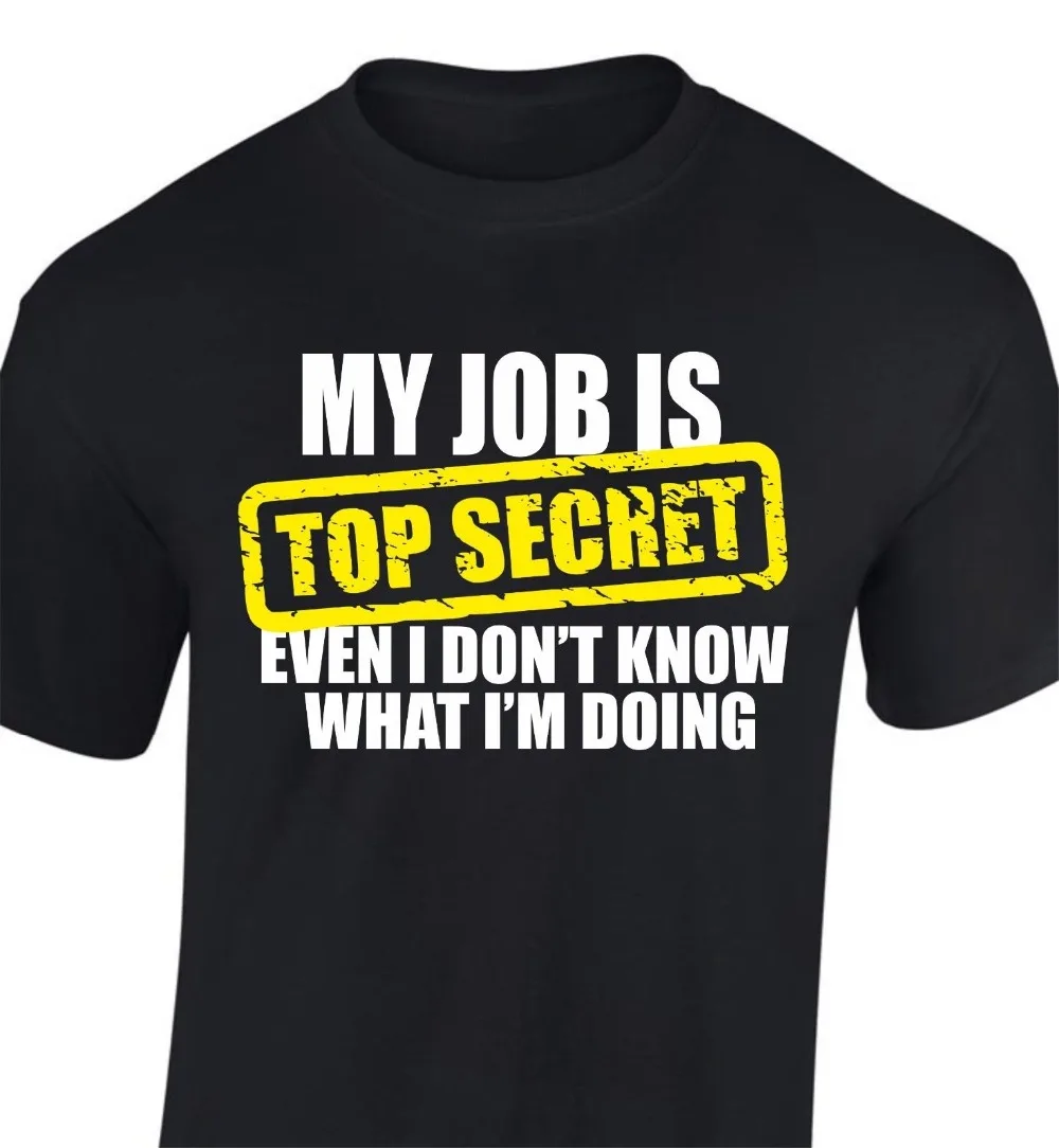 New Fashion Men'S Manica Corta Il Mio Lavoro È Top Secret Funny T Shirt Work Office Joke Gift For Dad Basic Tops
