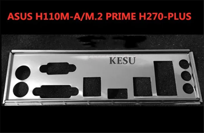 

New I/O shield back plate Chassis bracket of motherboard for ASUS H110M-A/M.2 PRIME H270-PLUS just shield backplane