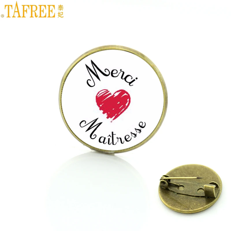 

TAFREE 2017 new fashion french style teachers brooches jewelry vintage merci maitress glass cabochon brooch pins gifts CT261