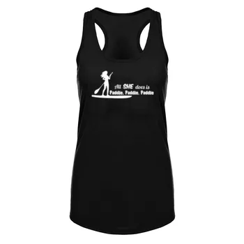 

Paddle Board All SHE Does is Paddle Workout Racerback Casual Tank Tops Womens Shirts