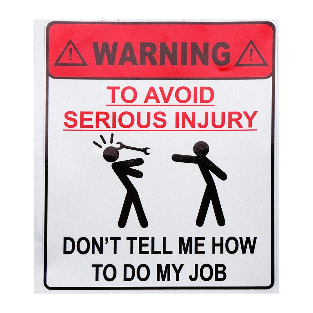 

1Pcs WARNING TO AVOID SERIOUS INJURY DONT TELL ME HOW TO DO MY JOB Car Sticker Reflective Decal Car Decorations