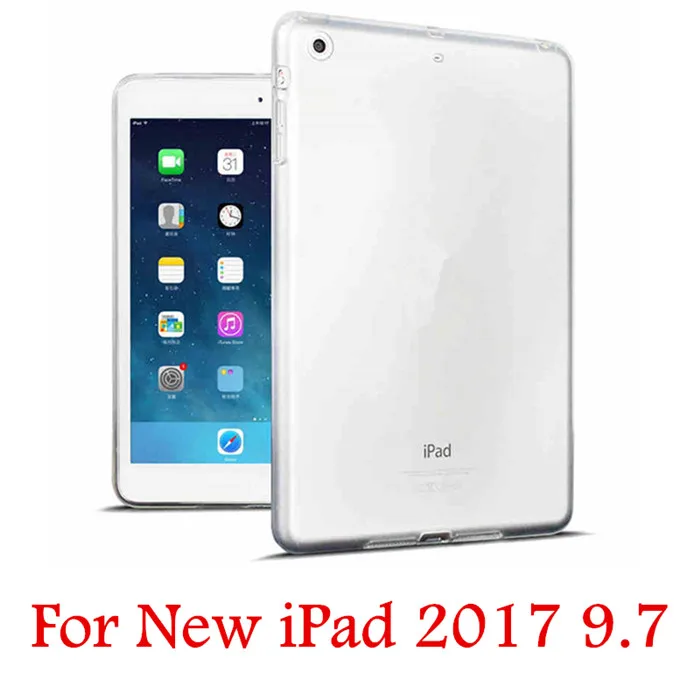 Мягкий из термопластика силиконовый чехол для Ipad Mini 1 2 3 4 5 для Ipad 2, 3, 4 для Ipad Air 2 для Ipad Pro 1" Чехол прозрачный - Цвет: New 9.7 2017