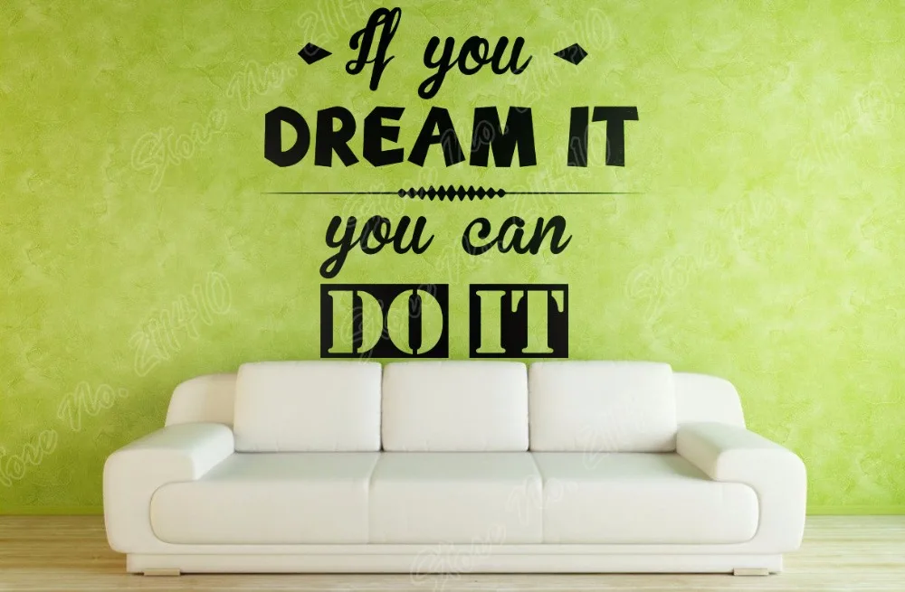 Если вы сможете мечтать можете сделать это мотивирующая Наклейка на стену