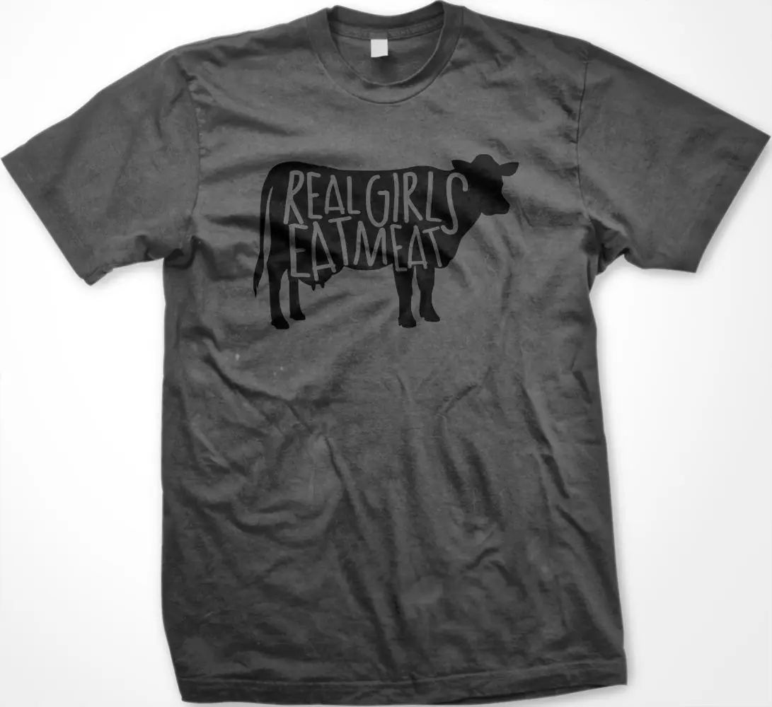 Fashion Design Free Shipping SALE Real Girls Eat Meat Cow Beef Steak Hungry Fun Funny Gift