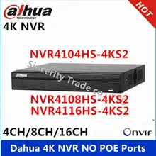 Сетевой видеорегистратор Dahua 4 к NVR NVR4104HS-4KS2 NVR4108HS-4KS2 NVR4116HS-4KS2 4ch 8ch 16ch без POE сети видео Регистраторы