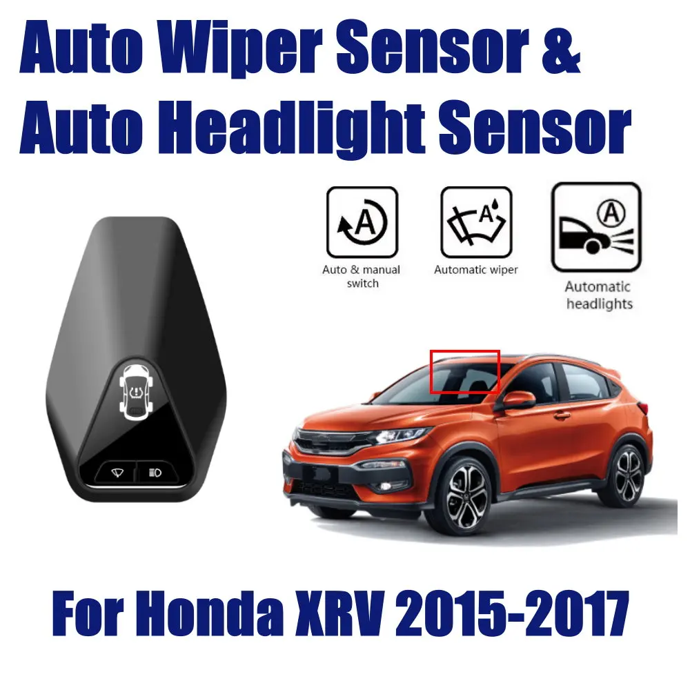

For Honda XRV 2015-2017 Rain Wiper Headlight Sensor TPMS Auto Driving Smart Wipers Spotlight Sensors Assistant