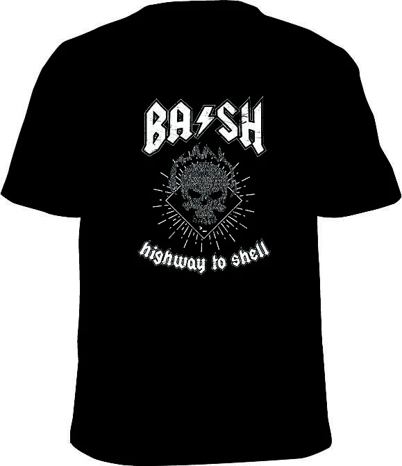 Bash Highway to Shell Linux computer geek TShirt-in T