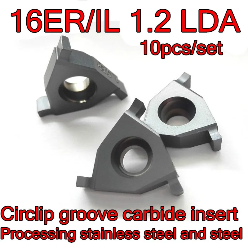 

16ER/IL 1.2 LDA 10pcs/set CNC Shallow slot Circlip groove carbide insert Processing stainless steel and steel Free shipping