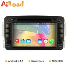 Quad Core 1024*600 Android 5.1.1 Car DVD GPS for Mercedes W203 W209 CLK W163 W168 W463 W639 Viano VITO Sprinter Radio Navigation