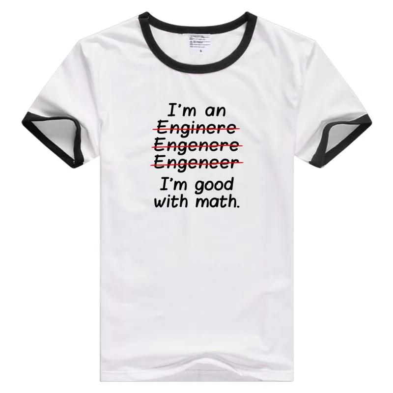 Я инженер я в математике футболка с коротким рукавом Удобная футболка Прохладный печати Топ Мода Футболки для девочек Новинка тройник