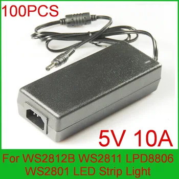 

High quality 100PCS DC 5V 10A LED Power Supply For WS2812B WS2811 LPD8806 WS2801 LED Strip Light