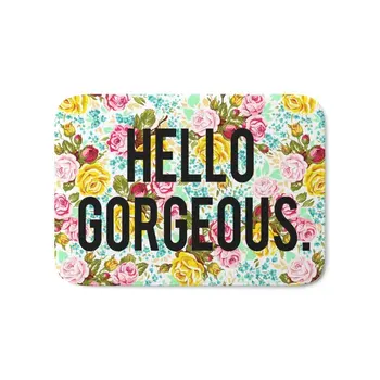 

Hello Gorgeous Bath Mat 21" x 34"Pattern Fleece Rug Anti-Slip Doormat Home Decor