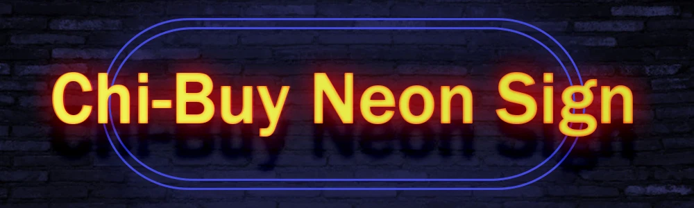 Chi-buy Neon Sign