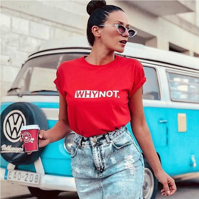 

Funny Letters Female T Shirt Cotton Printed Women Summer T-Shirt 2019 Short Sleeve Casual Tops Tee Female White Black Red Tees
