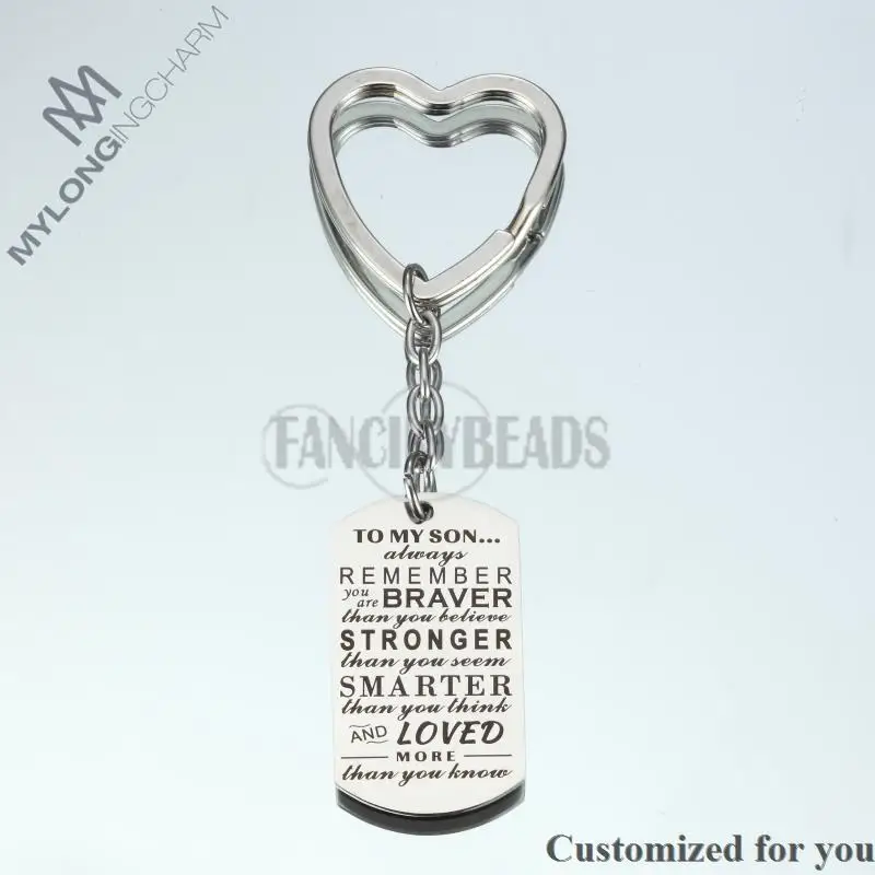 

304 Stainless Steel Keychain -1pc Personalized Keychain-TO MY SON alway remember you are brave than you believe-father day gift