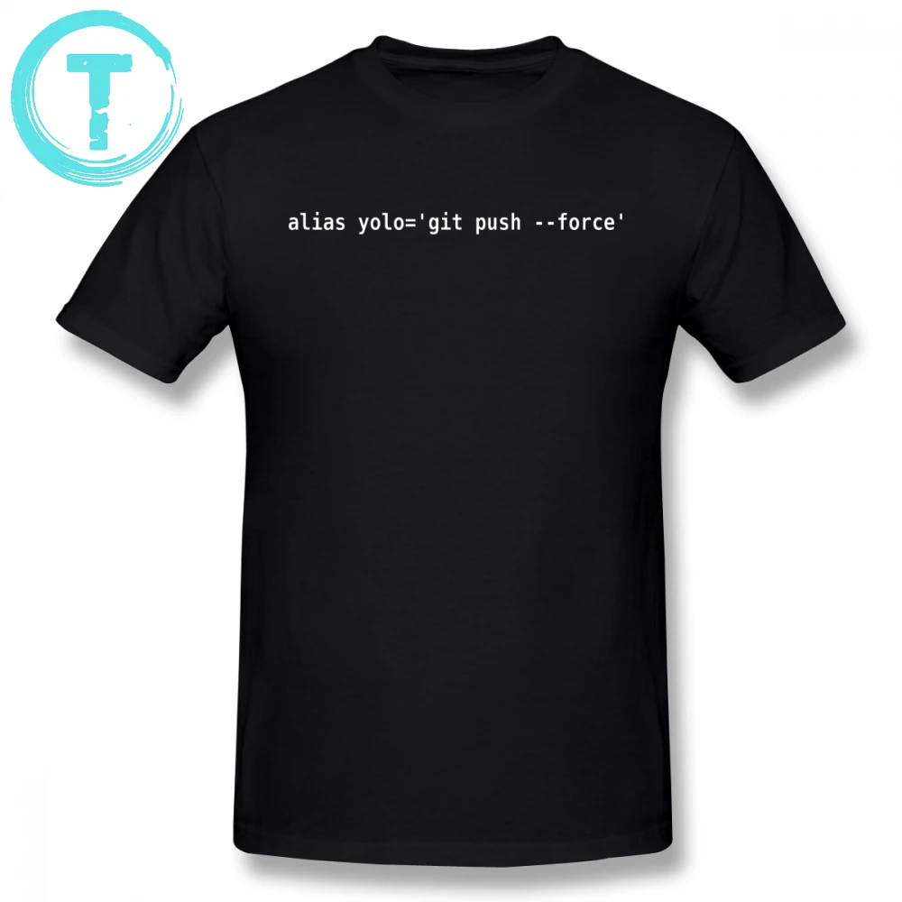 

Alias T Shirt Alias Yolo Git Push Force Funny Dark Programmer T-Shirt Oversized Casual Tee Shirt Short Sleeves Cotton Tshirt