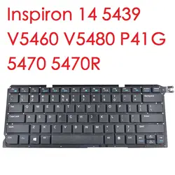Фирменная новинка оригинальный клавиатура для ноутбука Dell Inspiron 14 5439 Vostro V5460 V5480 P41G 5470 5470R натуральная V5460 Тетрадь клавиатура