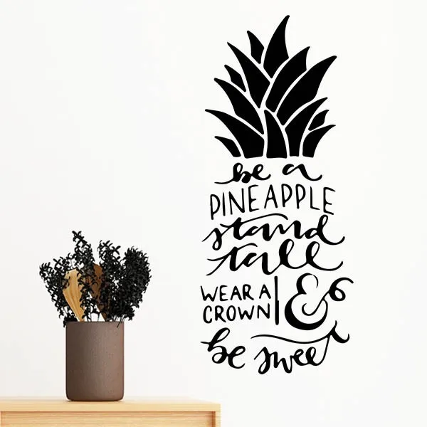 Be a Pineapple Stand high Wear Crown & Sweet Съемная Наклейка на стену художественные наклейки