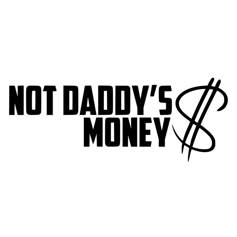 

20.3CM*8.1CM Not daddy's Money Funny Car Sticker And Decals Motorcycle Car Styling Accessories Black/Sliver C8-1363
