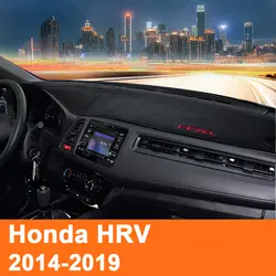 Для Honda hr-v HR-V Vezel 2014 2015 2016 2017 2018 2019 тире коврики коврик на приборную панель защита от солнца Коврик Анти-УФ аксессуары