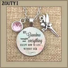 2018/new necklace, my grandmother taught me everything except her life, in memory, lost grandmother, mother everybody is stupid except for me