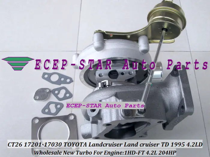 Новая турбина турбо CT26 17201-17030 17030 Турбокомпрессор для TOYOTA Land Cruiser Landcruiser TD 1995 1HD-FT 1HDFT 4.2L 204HP