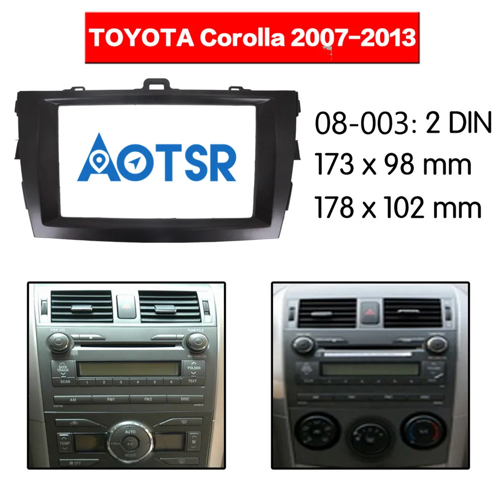 2 Din автомобильный DVD/CD Радио стерео панель Рамка адаптер Комплект для TOYOTA Corolla 2007 2008 2009 2010 2011 2012 2013