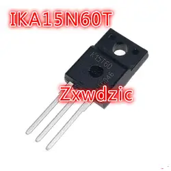 IKA15N60T K15T60 TO-220F IGBT трубки MOS FET 15A 600 в новое и оригинальное IC