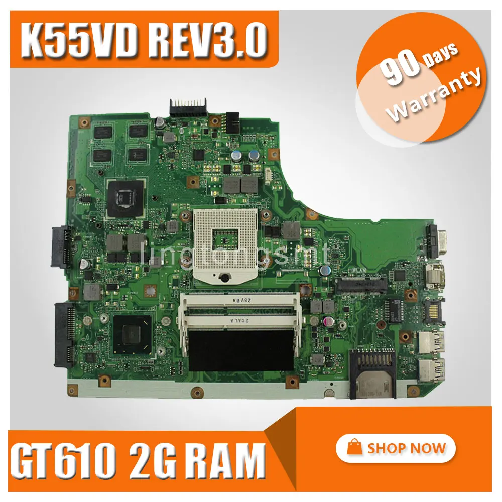 Original for ASUS K55VD Motherboard K55VD Rev 3 0 GeForce 610M DDR3 With 2G font b