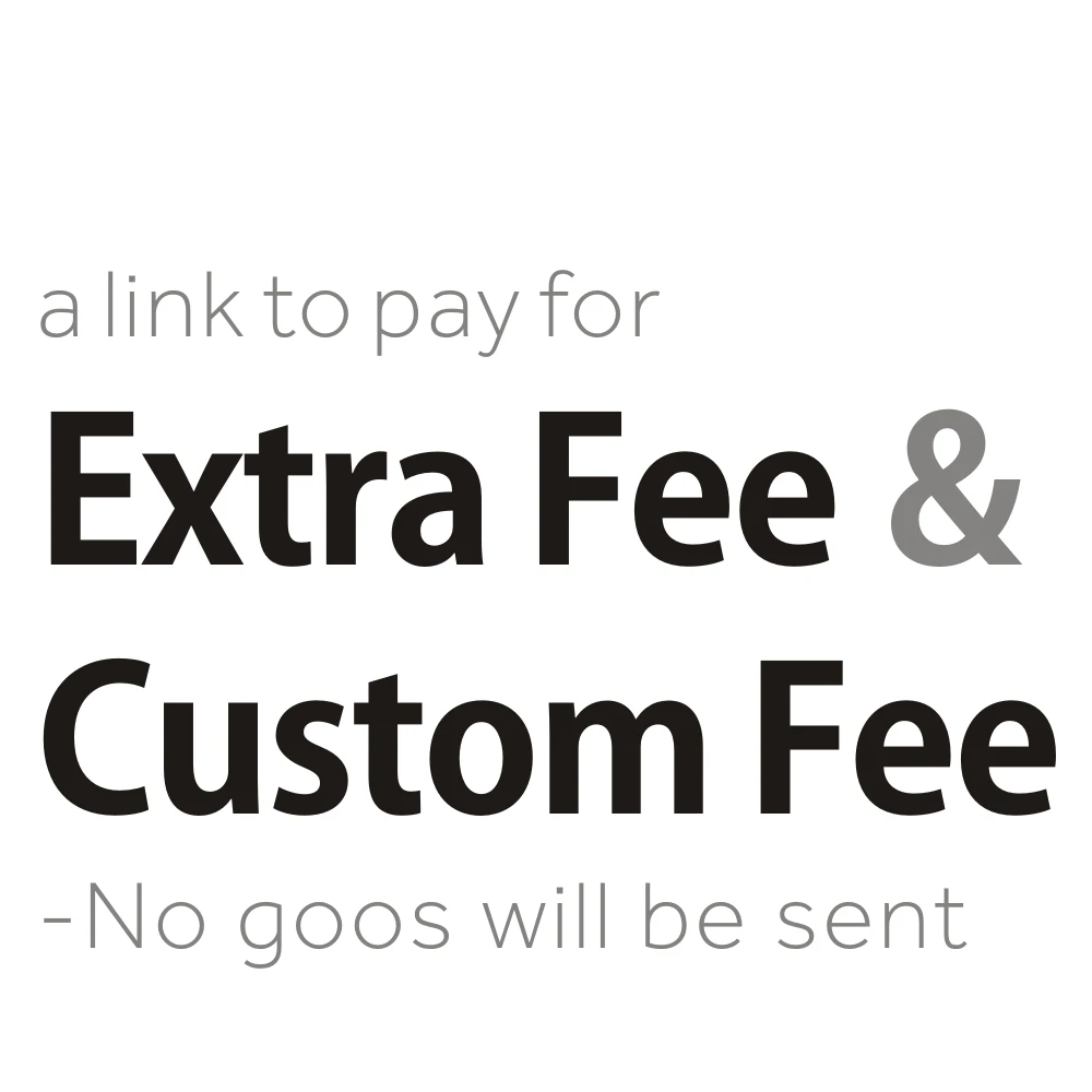 

a link used for paying LOGO customization fees and extra fees , Please pay the amount you need to pay, No goods will be sent