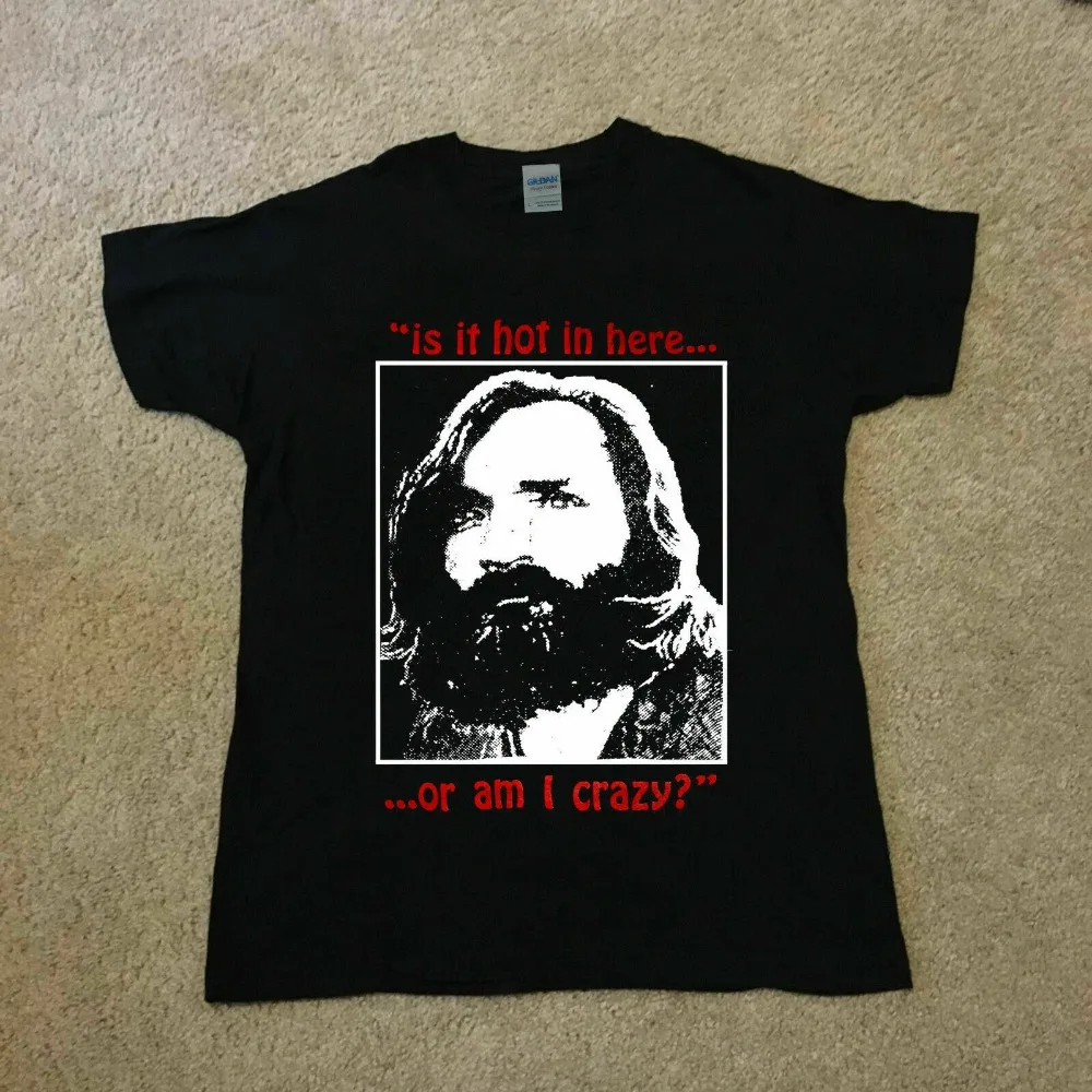 

Vintage Charles Manson It Is Hot In Here Or Am I Crazy T-Shirt T Shirt 2019 New Men Hot Fashion Solid Tee Shirt Logo T Shirts