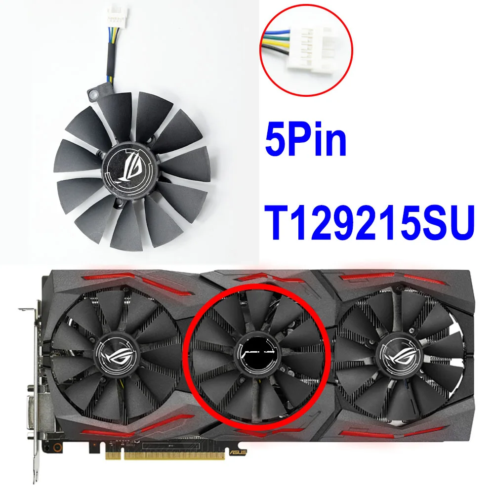 Охлаждающий вентилятор для видеокарты ASUS Strix GTX 1060 OC 1070 1080 GTX 1080Ti RX 480 T129215SU 87 мм - Цвет лезвия: T129215SU 5Pin