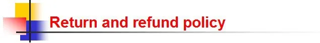 Return and refund policy