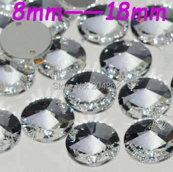 

100pcs/lot 8mm,10mm,12mm,14mm,16mm,18mm Sew on flatback Clear round Rivoli glass crystal stones rhinestone beads buttons