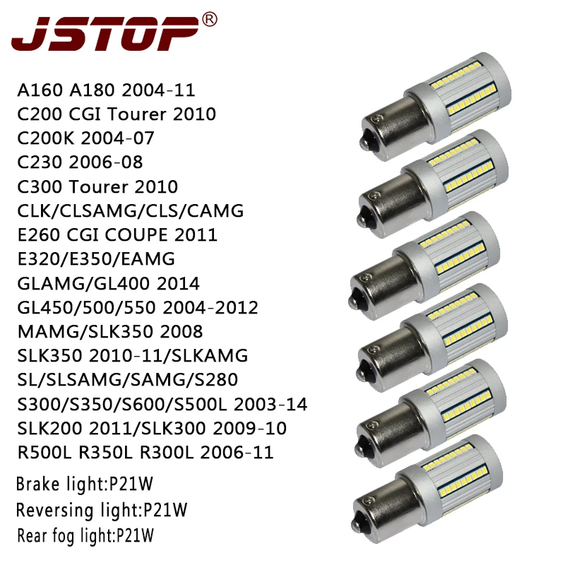 JSTOP 6pcs/set A160A180C200C230C300S300CLK Ba15s 1156 P21W Brake Lights canbus No error car12V Rear fog light led Reversing lamp