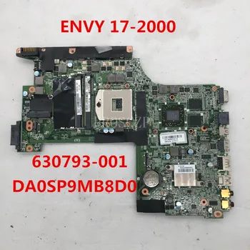 

Free shipping For ENVY 17 17-2000 Laptop motherboard 630793-001 630793-501 630793-601 DA0SP9MB8D0 100% full Tested