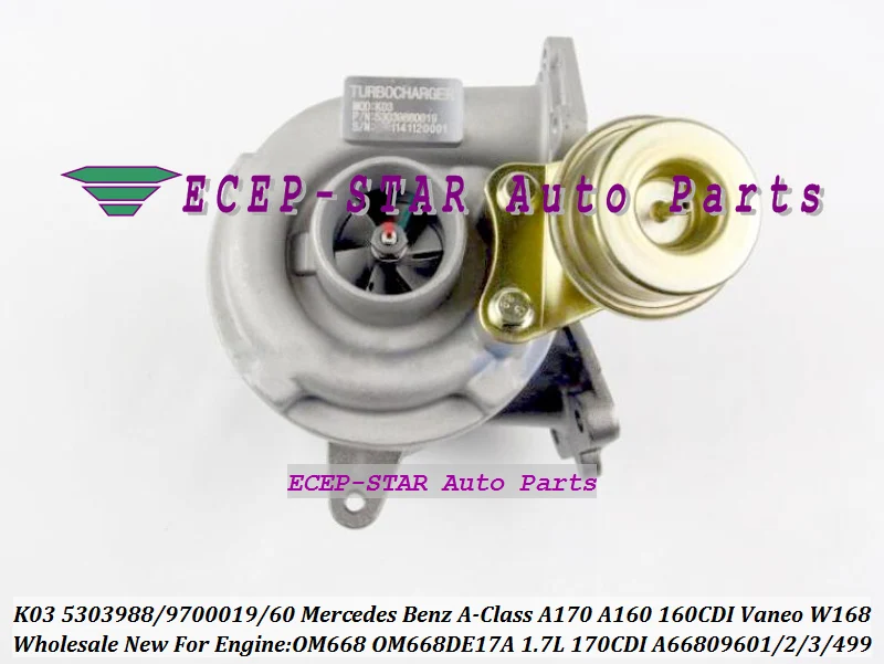 

Turbo K03 53039700060 53039880060 A6680960499 6680960499 A6680960299 A6680960199 A6680960399 A Class 170 160 1.7CDI OM668DE17ALA