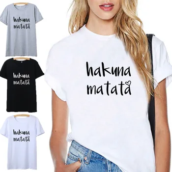 

Hakuna Matata Funny Tshirt Women Summer O-neck Short Sleeve Cotton T Shirts for Women Black White Loose Tee Shirt Femme Top