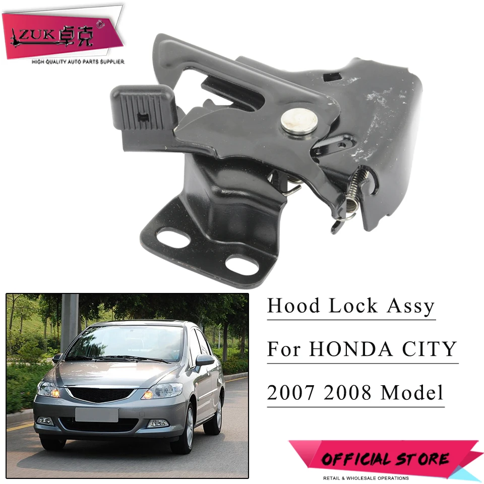 

ZUK Engine Hood Lock Assy For HONDA CITY 2007 2008 GD6 GD8 For FIT SALOON 2003 2004 2005 2006 GD6 GD8