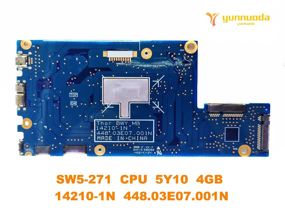  Original for ACER SW5-271 laptop motherboard SW5-271 CPU 5Y10 4GB 14210-1N 448.03E07.001N tested go