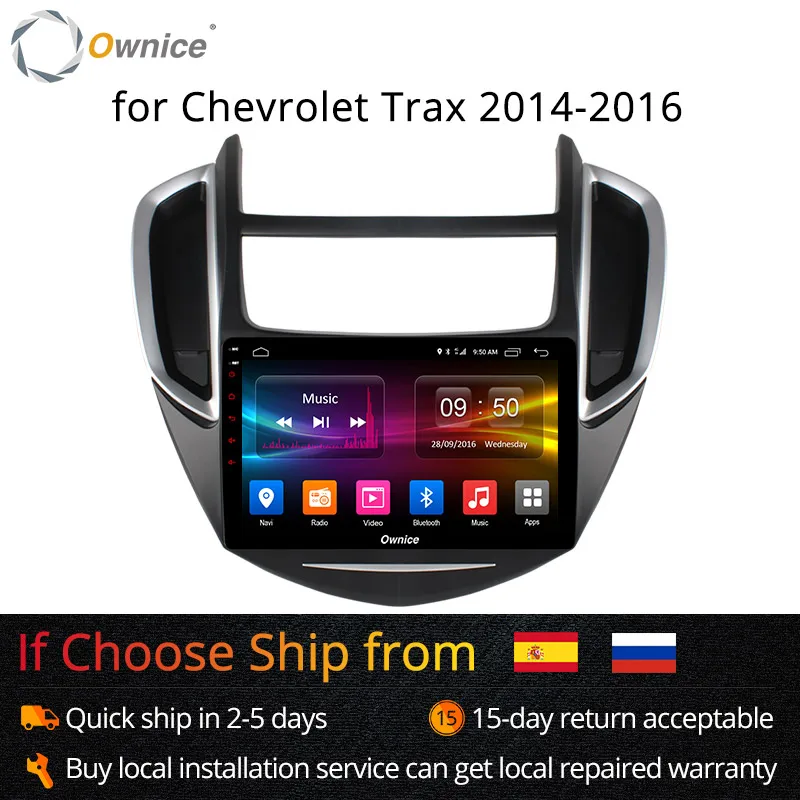 

Ownice K1 K2 Android 8.1 Eight Core car Radio player GPS fOR CHEVROLET TRAX 2014 - 2016 2G RAM 32G Support 4G DAB+ 4G LTE